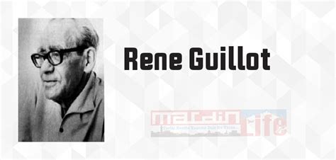 Rene Guillot Kimdir?